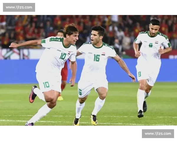 以伊拉克对阵阿联酋为核心的实力走势与战术前景全面解析深度剖析